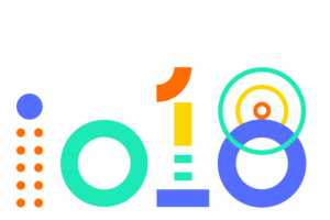 Google I/O 2018: 5 things we’re likely to see (and 5 things we really want)