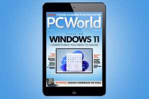 PCWorld’s August Digital Magazine: Everything you need to know about Windows 11